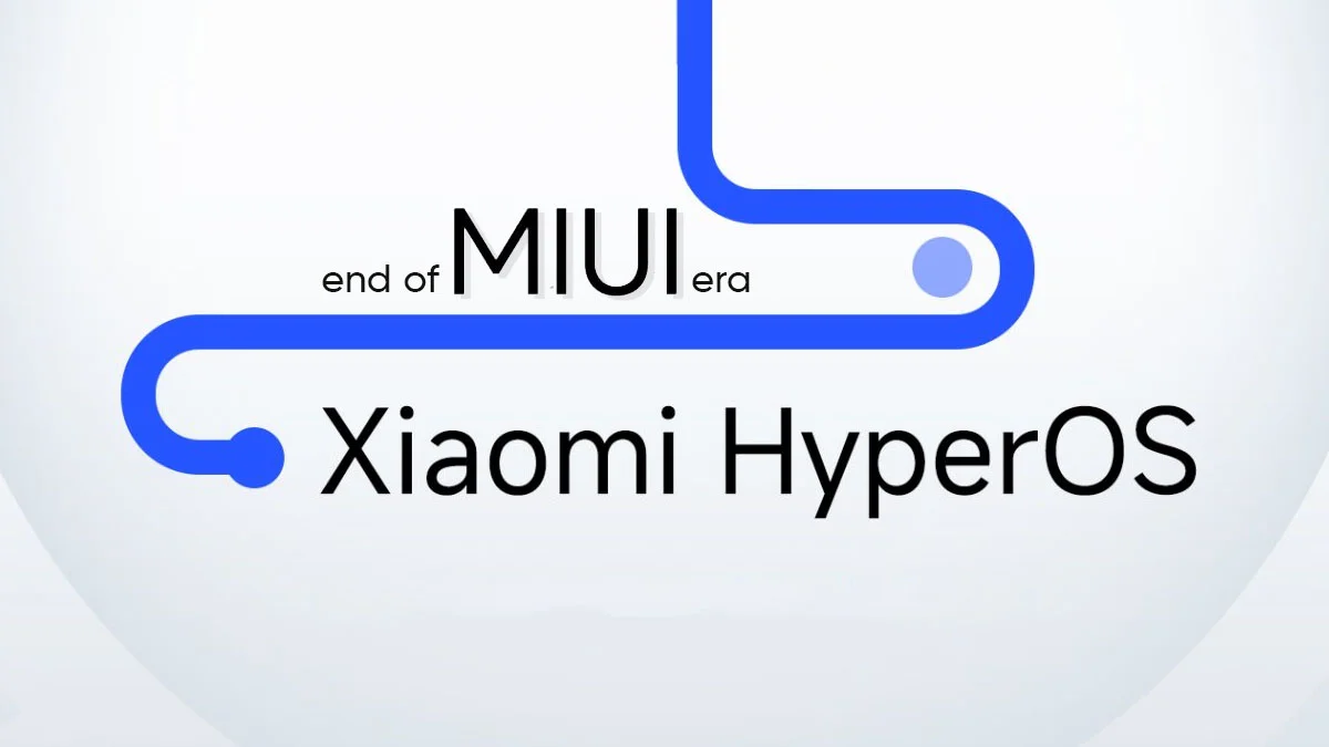 Xiaomi officially ends MIUI era, shifts fully to HyperOS